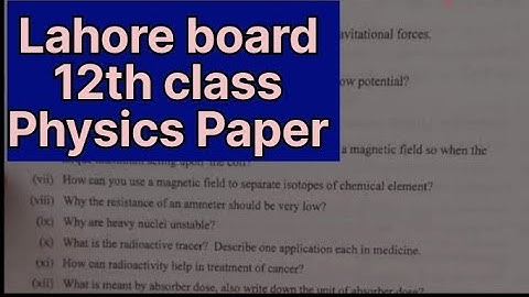 12th class physics Lahore   board paper group1 morning time 2023 | 2nd year physics solved paper