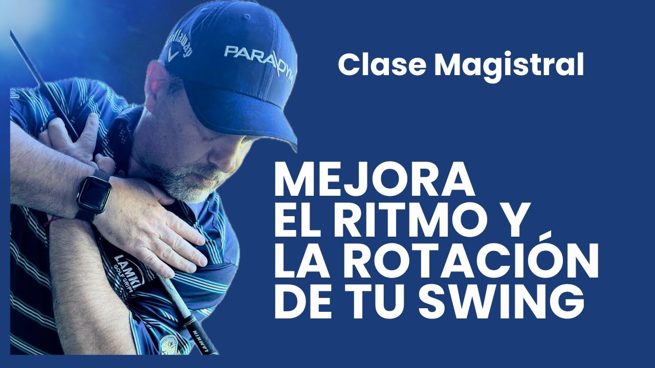 [Clase Magistral] El Ritmo y La Rotación de tu Swing de Golf +Bonus Eliminar el Slice de tus hierros