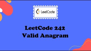 LeetCode 242: Valid Anagram Solution In Java | Important Interview Question Of String | LeetCode 150