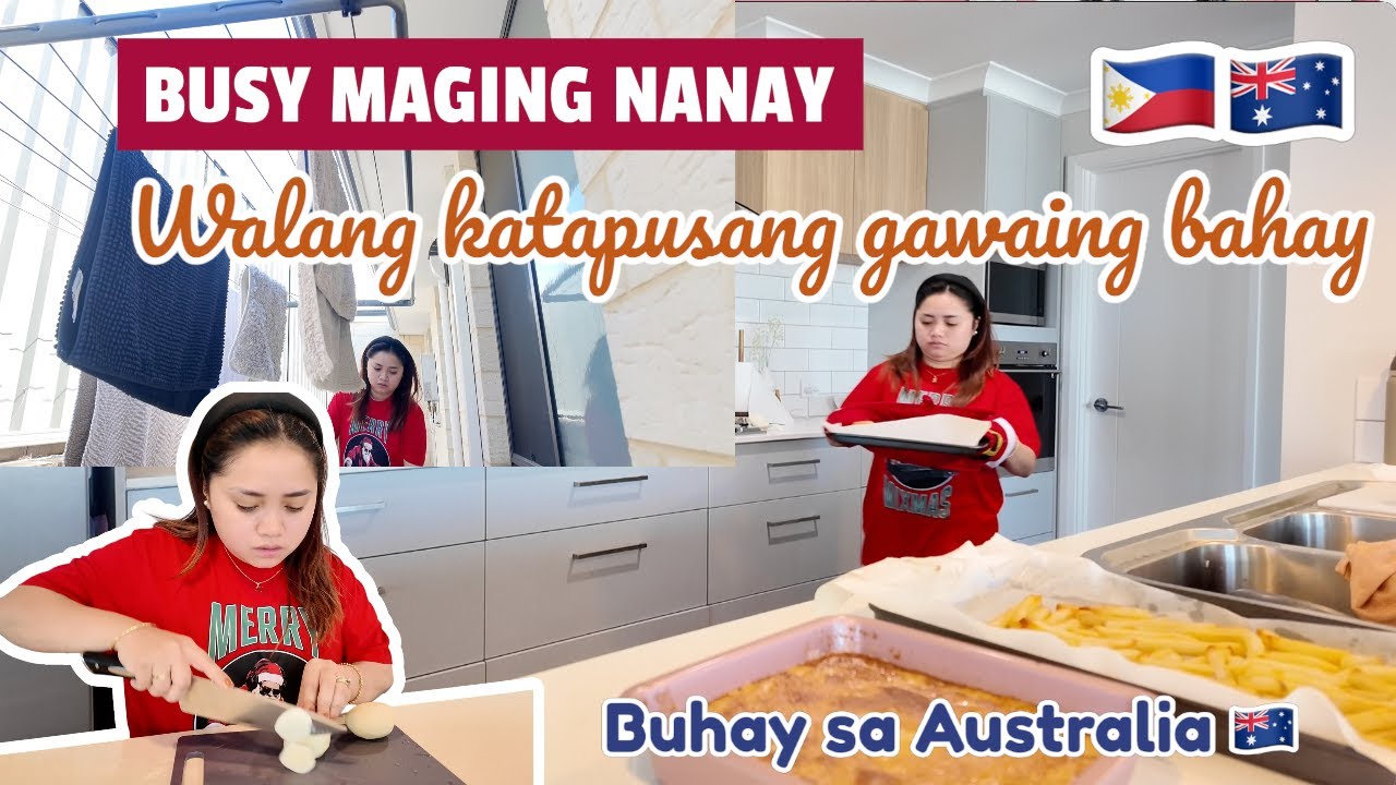 BUSY MAGING NANAY WALANG KATAPUSAN GAWAING BAHAY|DAMING TUPIIN| BUHAY SA AUSTRALIA
