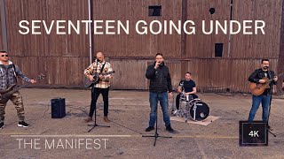 SEVENTEEN GOING UNDER (Cover) - The Manifest