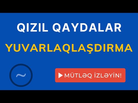 Yuvarlaqlaşdırma bölməsi | Qızıl Qaydalar | Nail Sadigov