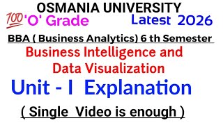 Business Intelligence and Data Visualization| UNIT - 1 | Explanation| BBA (BA) 6th Semester |OU