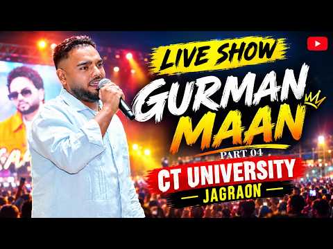 Live by Gurman Maan | Part 04 | Gurman Maan Live Show CT University Jagraon | New Punjabi Songs 2026