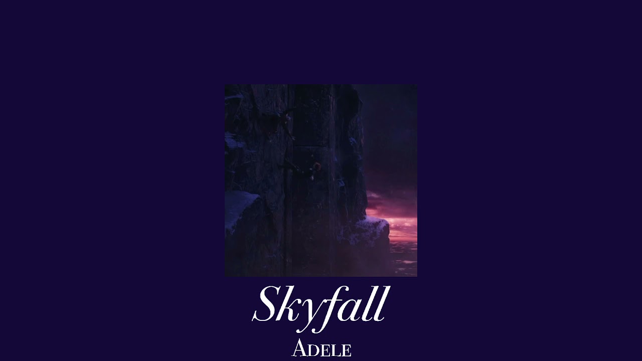 Obejrzyj Skyfall - Adele (slowed down) w YouTube Obejrzyj Skyfall - Adele (slowed down) w YouTube