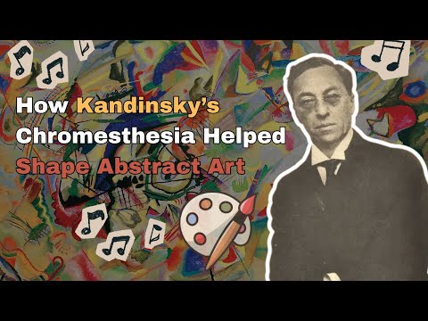 How Kandinsky's Chromesthesia Helped Shape Abstract Art