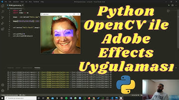 Python OpenCV  ile Görüntü İşleme - Adobe Effects Uygulaması