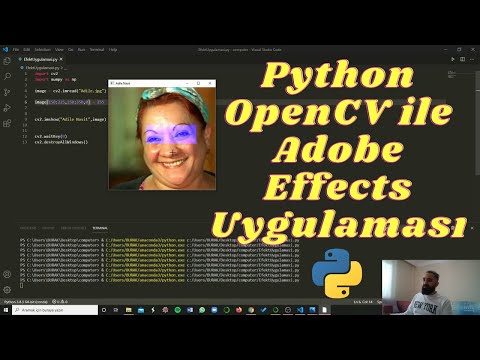 Python OpenCV  ile Görüntü İşleme - Adobe Effects Uygulaması