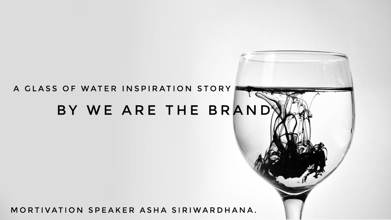 A Glass of Water Inspiration Tales- Best Motivational Speech 2021 ## ...