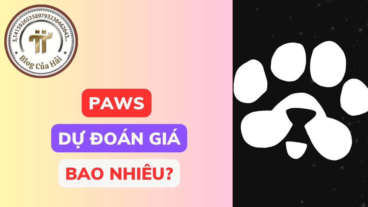 Dự Đoán Giá Paws l Blog Của Hải