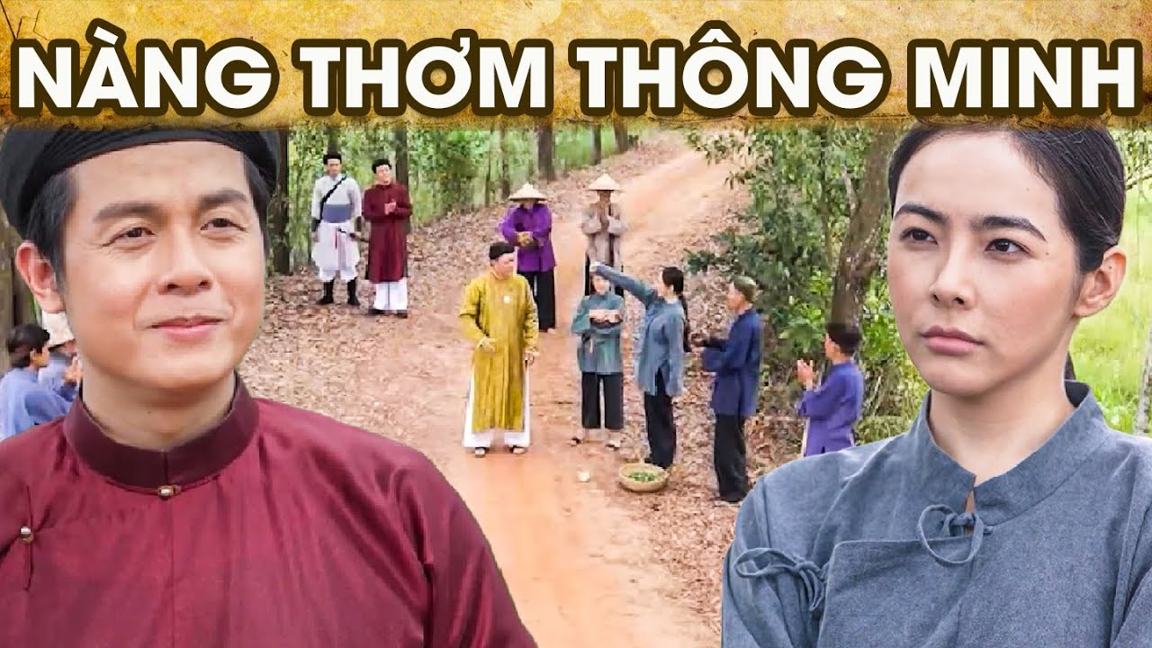 CỔ TÍCH NÀNG THƠM THÔNG MINH | CỔ TÍCH VIỆT NAM | PHIM TRUYỆN CỔ TÍCH HAY NHẤT 2025 | GHIỀN CỔ TÍCH