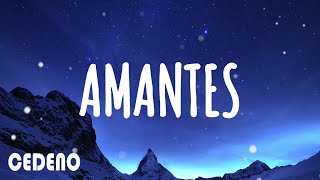 Becky G, Daviles de novelas, AMANTES - letra-lyrics