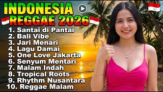 FULL ALBUM REGGAE SANTUY PARAH 2026 🎶 Temani Malam Minggu