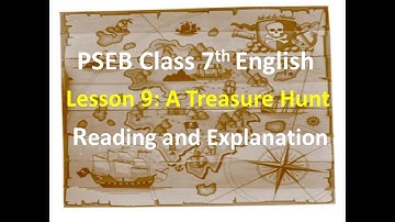 7th English Lesson 9 A Treasure Hunt Reading and Explanation