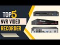 Top 5 NVR Video Recorder in 2025 | Best NVR Video Recorder 2025