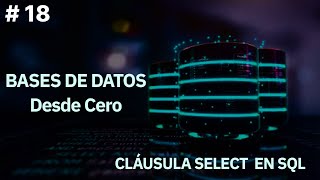 Databases From Scratch | SELECT CLAUSE #18