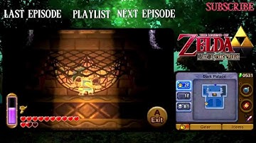 Zelda: A Link Between Worlds - Episode 21: Dark Palace
