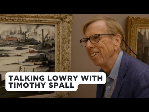 L.S Lowry Exhibition | The Lowry |  Curator Talks with Claire Stewart & Actor Timothy Spall