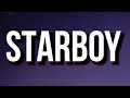 The Weeknd - Starboy (Lyrics) Ft. Daft Punk