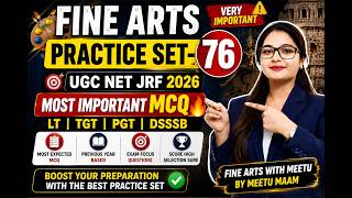 UGC NET JRF Fine Arts Practice Set-76 🎯 | Most Important MCQ Questions | LT TGT PGT DSSSB | Meetu