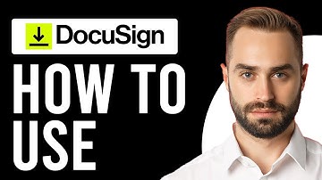 How to Use DocuSign (How Do DocuSign Electronic Signatures Work?)