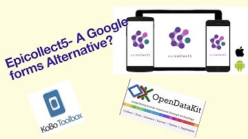 EpiCollect5 - A Google Forms Alternative?