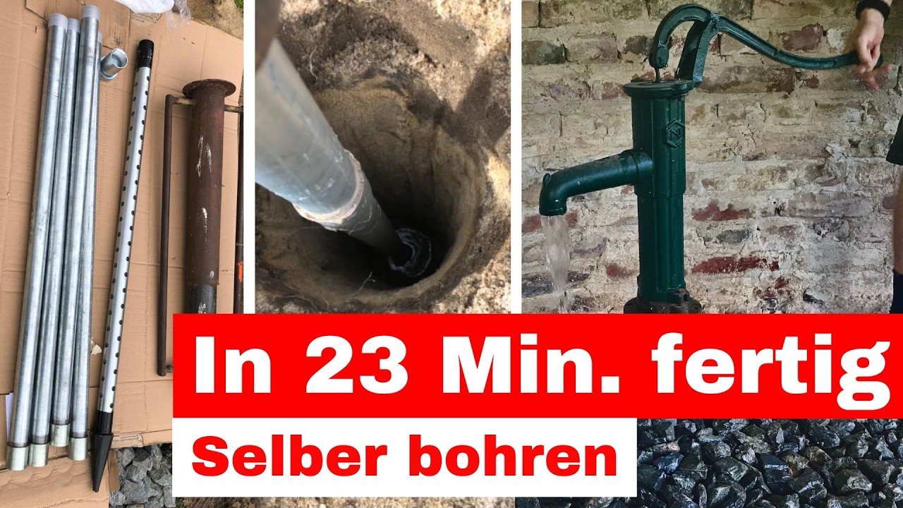 Brunnen selber bohren in 23 min Schritt für Schritt Anleitung für