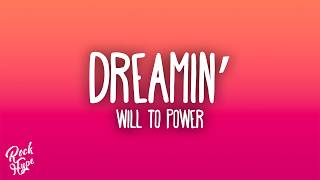 Will to Power - Dreamin’