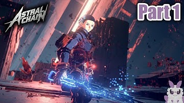 Astral Chain - Part 1