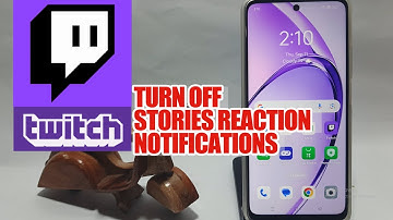 How To Turn Off Stories Reaction Notifications On Twitch App