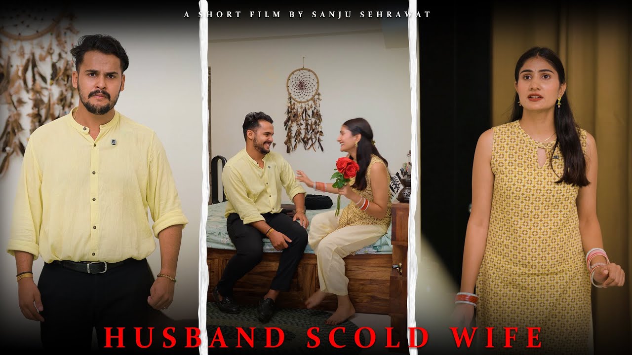 Husband scold wife | Sanju Sehrawat 2.0 | Short Film