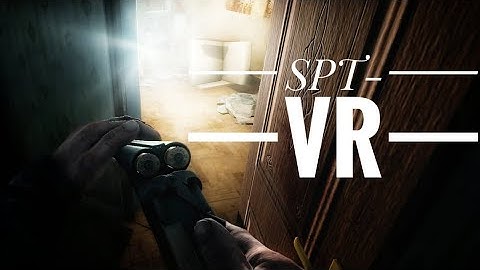 Assorted forbidden Tarkov clips - SPT-VR