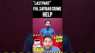 *FIA Cyber Crime Help Kaise Karegi? | Loan App Scam LAST PART 🚨*