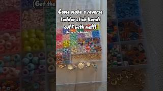 Reverse ladder kandi cuff!!#kandi #kandikid #plur #scemo