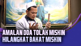 Amalan Doa Tolak Miskin , Menghilangkan Bakat Miskin - Kang Masrukhan