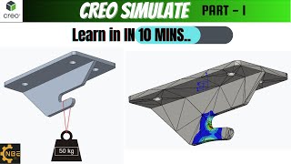 Creo Simulate For Beginners | Static Structural Part 1