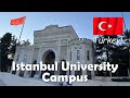 Istanbul university  4k campus tour  stanbul niversitesi