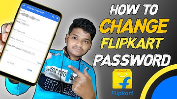 How To Change Flipkart Password 🔑 || Flipkart Ka Password Kaise  Reset Kare ?