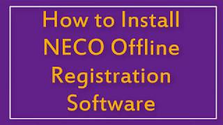 How to Install NECO Offline Registration Software screenshot 2