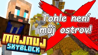 OBJEVIL JSEM SE U JINÉHO HRÁČE! | MINECRAFT: MAJNUJ SKYBLOCK