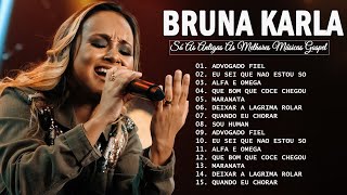 Bruna Karla 2022 só AS MELHORES músicas gospel selecionadas de [ ATUALIZADA ]