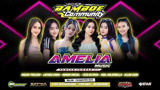 🔴LIVE STREAM AMELIA MUSIC PANCEN JOOSS || HAPPY PARTY BAMBOE COMMUNUTY || SNIPER AUDIO