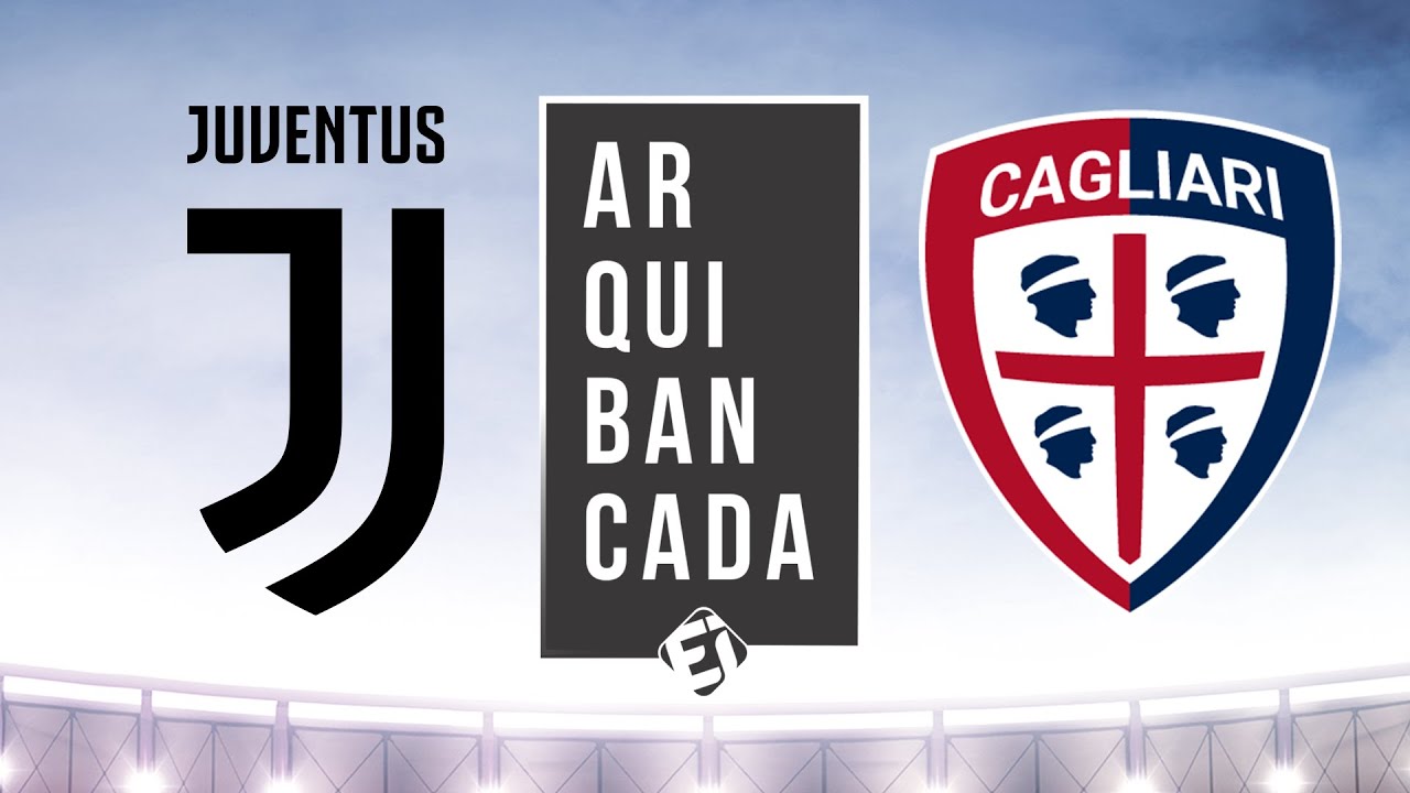 JUVENTUS X CAGLIARI (NARRAÇÃO AO VIVO) – CAMPEONATO ITALIANO