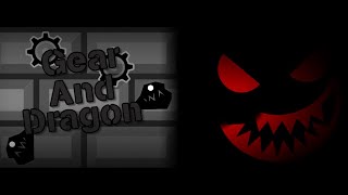 Geometry Dash, Gear And Dragon. By Me! (All Coins!) (New And Old)