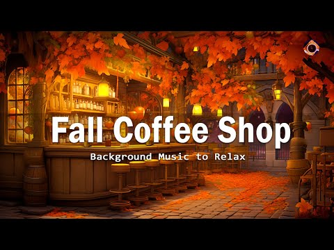 Fall Coffee Shop Ambience ☕ Relaxing Jazz Instrumental Music for Good Mood - November Jazz