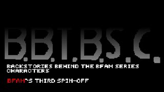 Backstories Behind The BFAM Series Character 