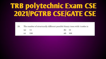 Trb polytechnic exam cse/pg TRB cse/how many binary tree is possible with n nodes