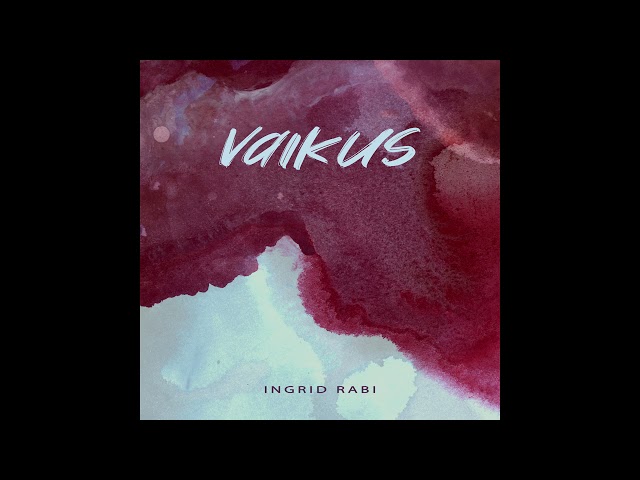 INGRID RABI - Vaikus