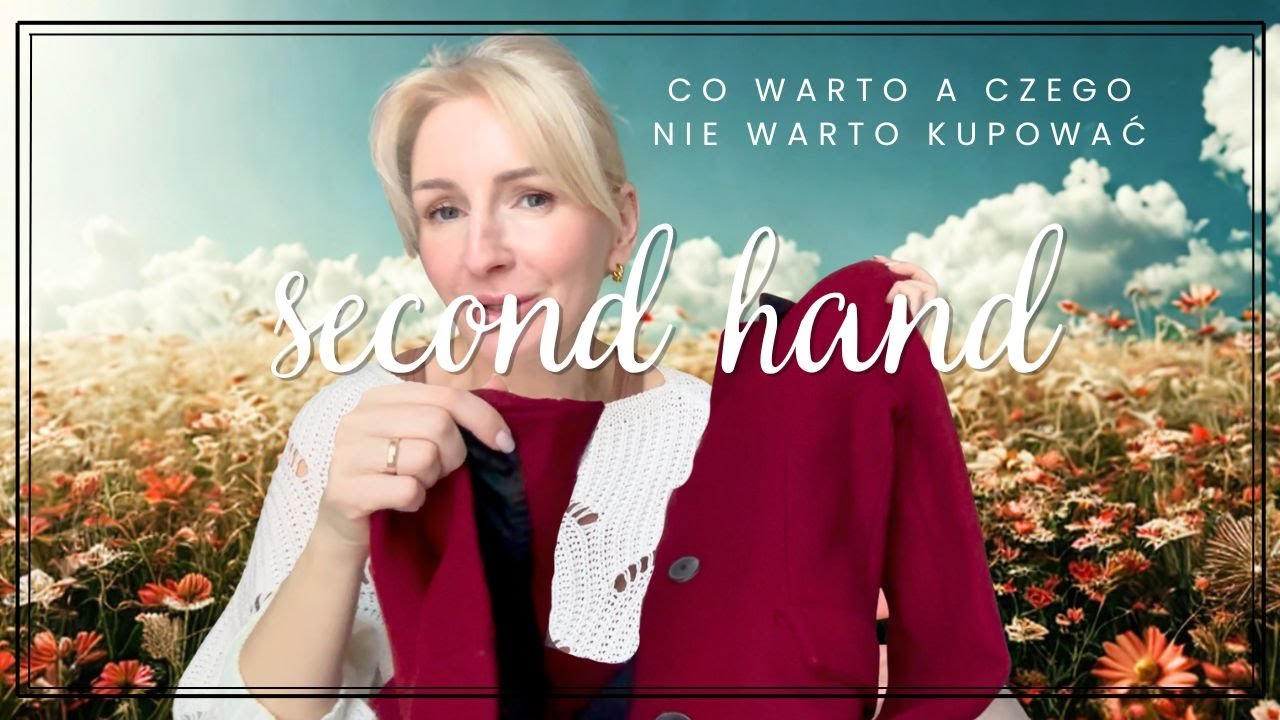 Co WARTO kupować w Second Handzie (a czego lepiej NIE ruszać!) 👗🛍️