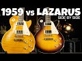 Epiphone 1959 vs Lazarus - Ltd Edition Les Paul Standards - Side By Side